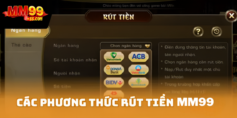 Các phương thức rút tiền MM99