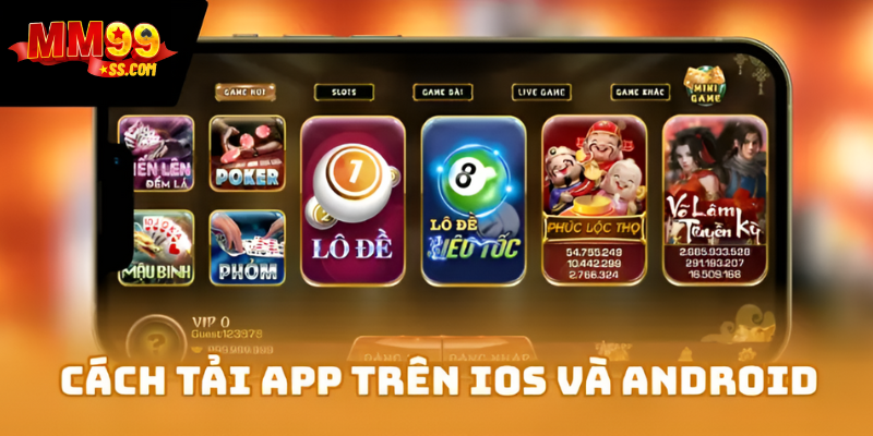 Cách tải app MM99 trên IOS và Android